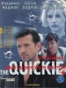 Quickie, The /    -